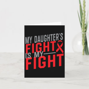 My Daughter's Fight Is My Fight Blood Cancer Aware Card