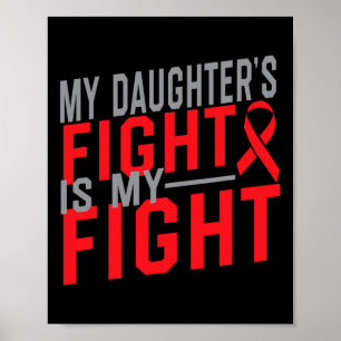 My Daughter's Fight Is My Fight Blood Cancer Aware Poster