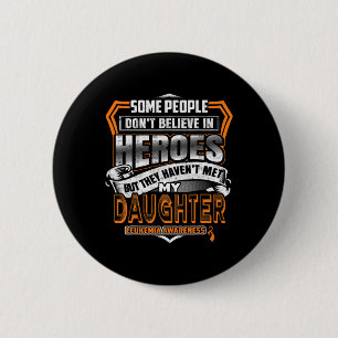 My Daughter's Fight Is My Fight Leukaemia Awarenes 6 Cm Round Badge