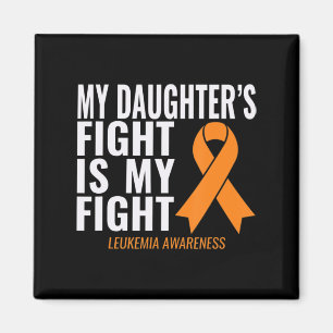 My Daughter's Fight is My Fight Leukaemia Awarenes Magnet