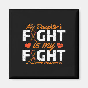 My Daughter's Fight Is My Fight Leukaemia Awarenes Magnet