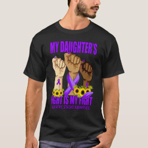 My Daughter's Fight Is My Fight Paediatrics Stroke T-Shirt