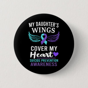 My Daughter's Wings Cover Heart Suicide Awareness 6 Cm Round Badge
