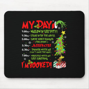 My Day I'm Booked Santa Christmas Xmas Snow Pajama Mouse Pad