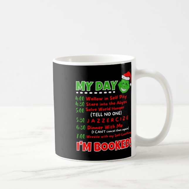My Day Schedule I’m Booked Christmas Sweater Chris Coffee Mug (Right)