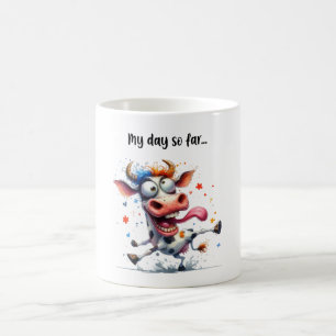 My day so far...Crazy Cow Mug