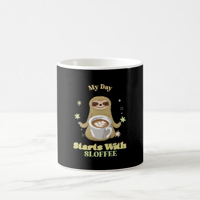 My Day Starts With Sloffee Coffee Mug (Center)