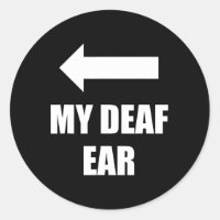 My Deaf Ear Right Ear Is Deaf Deafness Awareness A