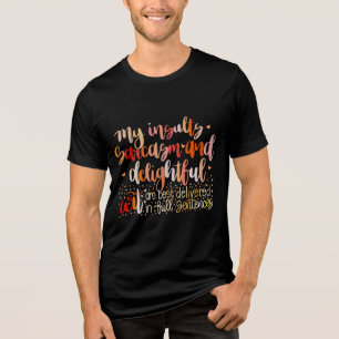 My Delightful Wit Tri-Blend Shirt