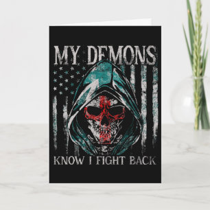 My Demons Know I Fight Ck Ptsd Mental Health Aware Card