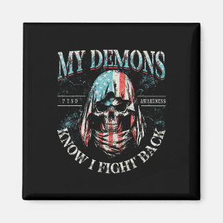My Demons Know I Fight Ck Skull Ptsd Awareness  Magnet