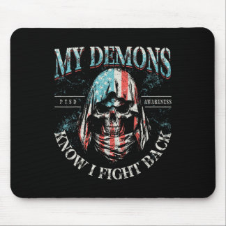 My Demons Know I Fight Ck Skull Ptsd Awareness  Mouse Pad