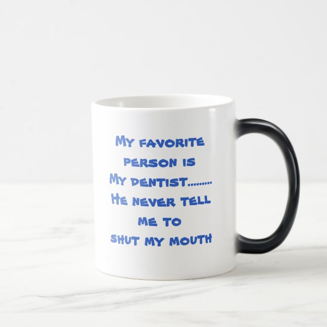 My Dentist Magic Mug (Right)