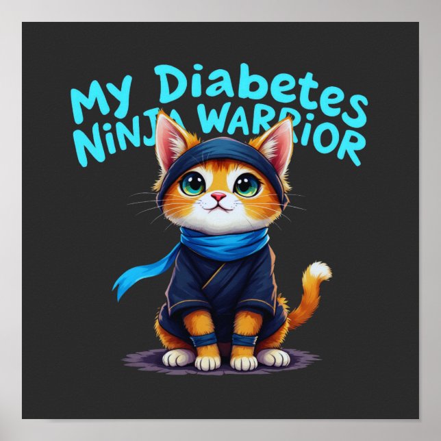  My Diabetes Ninja Warrior Stand Strong  Poster (Front)