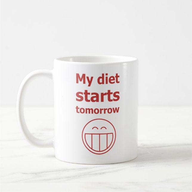 My diet starts tomorrow coffee mug (Left)