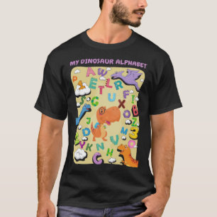 My Dinosaur Alphabet A Z Dino Identification rex T-Shirt