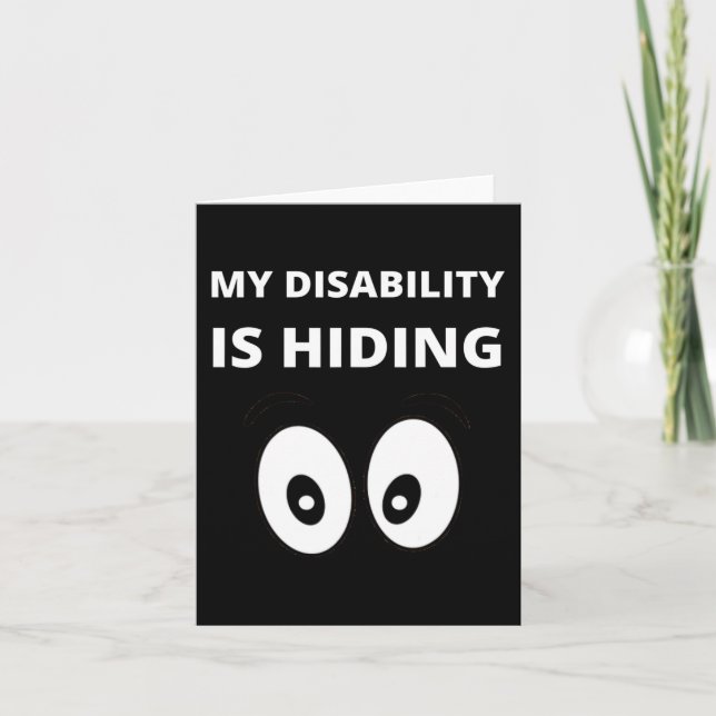 My Disability Is Hiding Disabilities Awareness Card (Front)