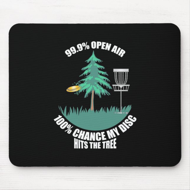 My Disc Golf Hits The Trees Mouse Pad (Front)