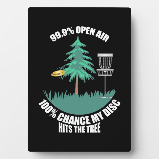 My Disc Golf Hits The Trees Plaque (Front)