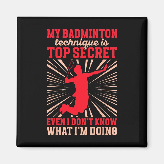 My Dminton Technique Funny Dminton Player  Magnet (Front)