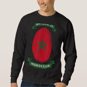 My Dna Is Moroccan Flag Moroccan Sweatshirt