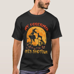 My Doberman Rides Shotgun Halloween Funny Dog Love T-Shirt