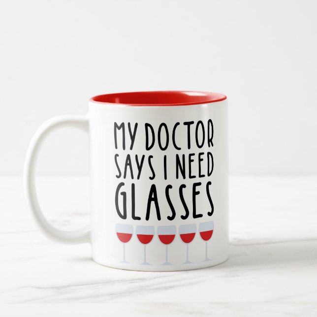 My Doctor Says I Need Glasses Two-Tone Coffee Mug (Left)