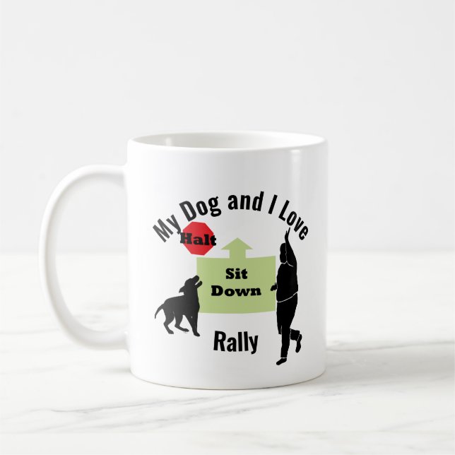 My Dog and I Love Rally Sit Coffee Mug (Left)