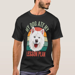 My Dog Ate My Lesson Plan Retro Samoyed Dog Teache T-Shirt
