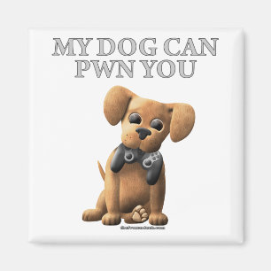 My Dog Can PWN You Magnet