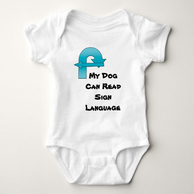 My Dog Can Read Sign Language T-Shirt (Front)