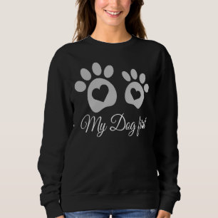 My Dog First Bulldog Lover And Huskies Lover Rottw Sweatshirt