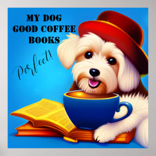MY DOG, GOOD COFFEE, BOOKS. Editable Poster