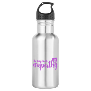 My Dog Has Empathy 532 Ml Water Bottle