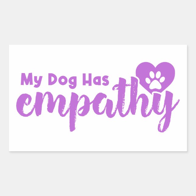 My Dog Has Empathy Rectangular Sticker (Front)