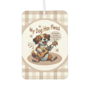 My Dog Has Fleas Ukulele Tuning Song Car Air Freshener