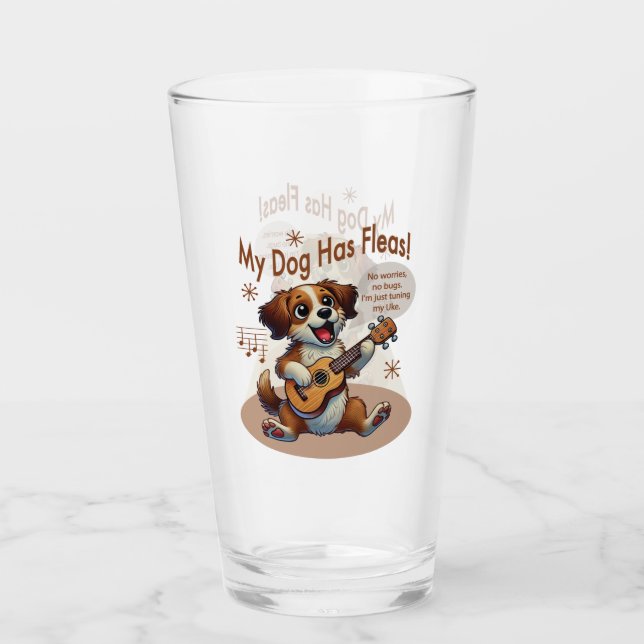 My Dog Has Fleas Ukulele Tuning Song Glass (Front)