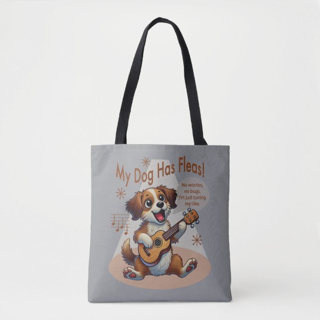 My Dog Has Fleas Ukulele Tuning Song Tote Bag (Front)