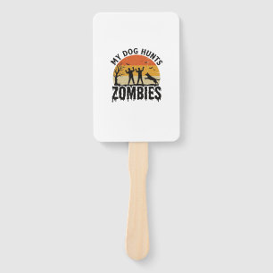 My Dog Hunts Zombies Vintage Halloween Dog Art_1 Hand Fan
