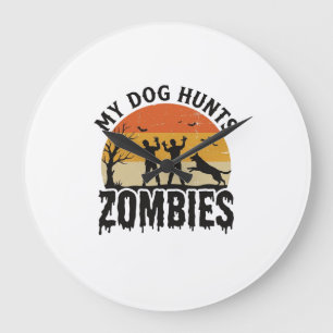 My Dog Hunts Zombies Vintage Halloween Dog Art_1 Large Clock