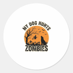 My Dog Hunts Zombies Vintage Halloween Dog Design_ Classic Round Sticker