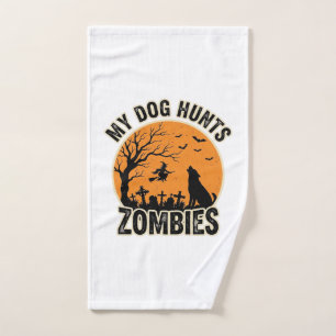 My Dog Hunts Zombies Vintage Halloween Dog Design_ Hand Towel