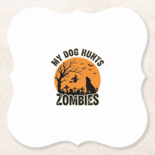 My Dog Hunts Zombies Vintage Halloween Dog Design_ Paper Coaster