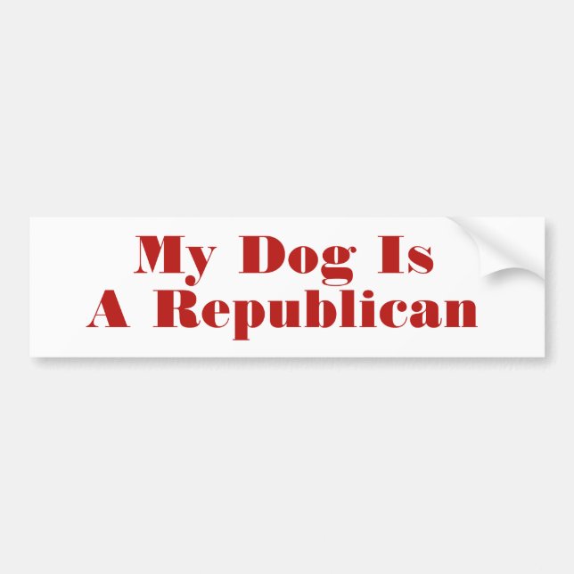My Dog Is A Republican Bumper Sticker Template (Front)
