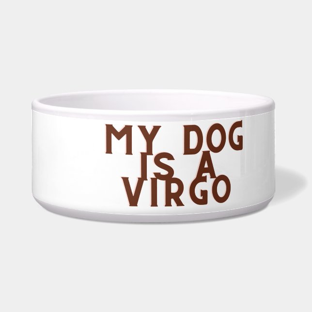 My dog is a Virgo  (Front)
