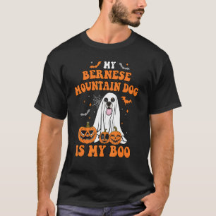 My Dog Is Boo Bernese Mountain Dog Dog Boo Ghost T-Shirt