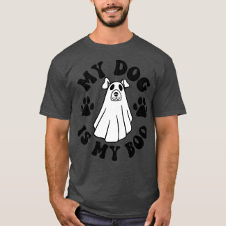 My Dog Is Boo Funny Dog Owner Boo Ghost Lover Hall T-Shirt