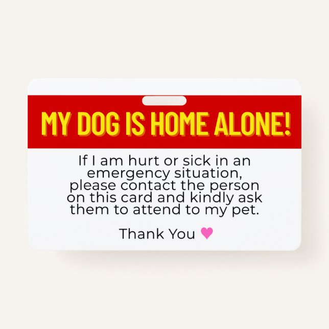 My Dog Is Home Alone Emergency Contact Card ID Badge (Front)