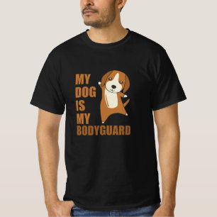 My Dog Is My Bodyguard Dog Beagle T-Shirt