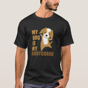 My Dog Is My Bodyguard Dogs Cocker Spaniel T-Shirt